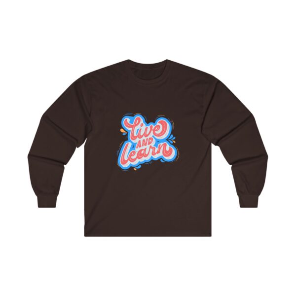 Live and Learn Unisex Long Sleeve Tee - Inspiring Comfort for Every Occasion - Image 19